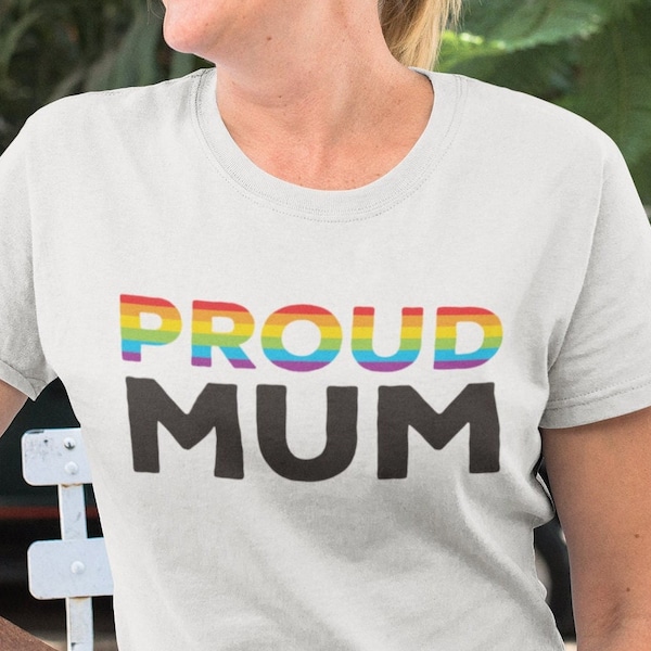 Proud Mum Rainbow Shirt | Mothers Day Gift for Mum | Supportive Mum LGBTQ Pride Shirt