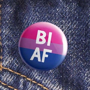 Bisexual Badge | Bi AF 25mm Pin Badge | Bisexual Gifts | Bi Pride Flag | Christmas Gifts under 5