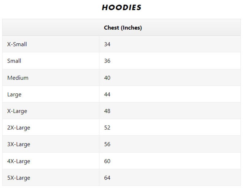 May include: A chart showing hoodie sizes and corresponding chest measurements in inches. Sizes range from X-Small to 5X-Large, with chest measurements from 34 to 64 inches.