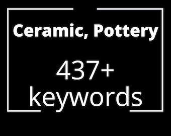 Ceramic Pottery keywords list for instant download