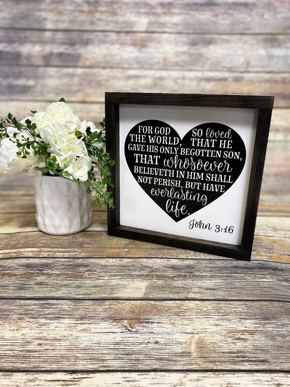 John 3:16 For God so loved the world New King James Bible Verse Signs & Plaques 