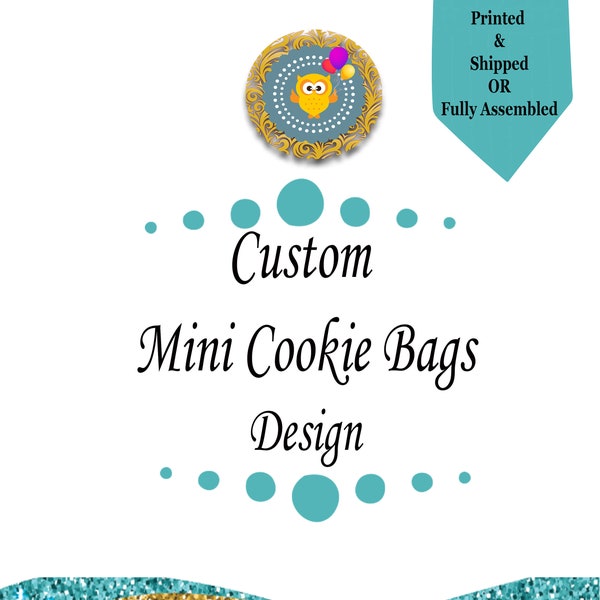 Custom Cookies - Personalized Cookies - Custom Cookie Bags - Mini Snack Bags - Printed & Shipped