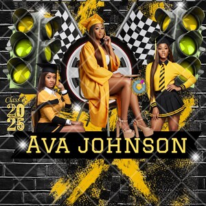 May include: A graduation announcement featuring three young women in yellow and black attire. The announcement has a black and yellow checkered background with a traffic light and a tire. The text reads "Class of 2025 Ava Johnson".