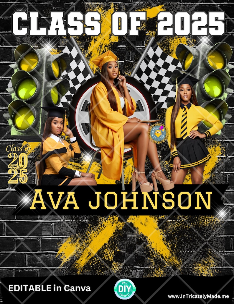 May include: A graduation announcement featuring three young women in yellow and black attire. The announcement has a black and yellow checkered background with a traffic light and a tire. The text reads "Class of 2025 Ava Johnson".