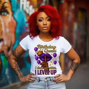 Birthday Queen PNG Shirt Design | Birthday Queen Shirt Design | Don&#39;t Get Older | Level Up