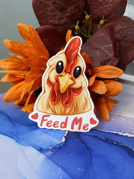 Cute Chicken Sticker “Feed Me” | Kawaii Farm Animal Sticker | Glossy and Matte Vinyl | Weather Resistant | Cute Laptop Decal |