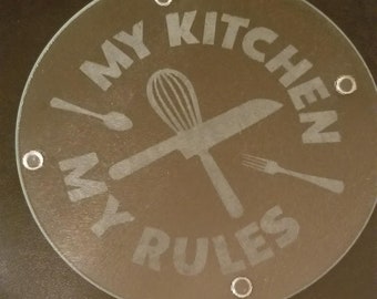 Etched Glass Cutting Board-My Kitchen My Rules Small Round glass cutting board/Cheese tray