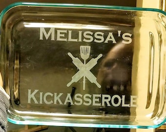 Kickasserole Etched casserole dish / kick ass casserole/ personalized casserole dish / 9x13 casserole / bakers gift