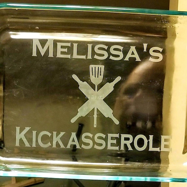 Kickasserole Etched casserole dish / kick ass casserole/ personalized casserole dish / 9x13 casserole / bakers gift