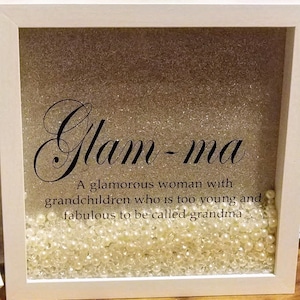 Glam-ma Shadow Box / Glamorous grandma shadow box / glam-ma gift / glamma