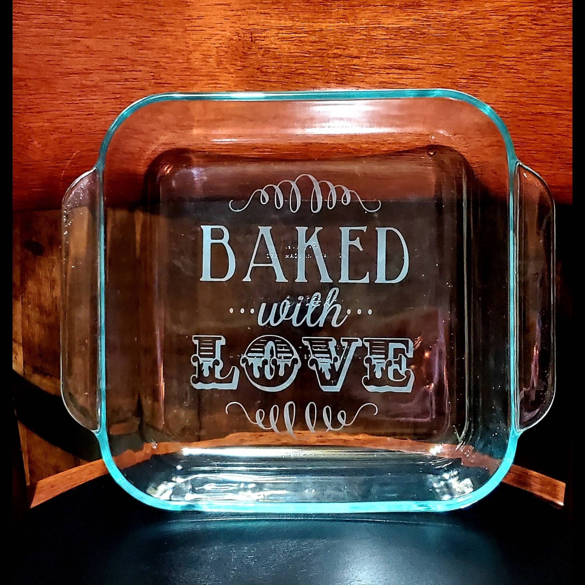 Baked With Love Etched Casserole Dish / Baking Gift / 8x8 Casserole ...