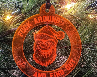 Gritty Ornament F*ck Around and Find Out
