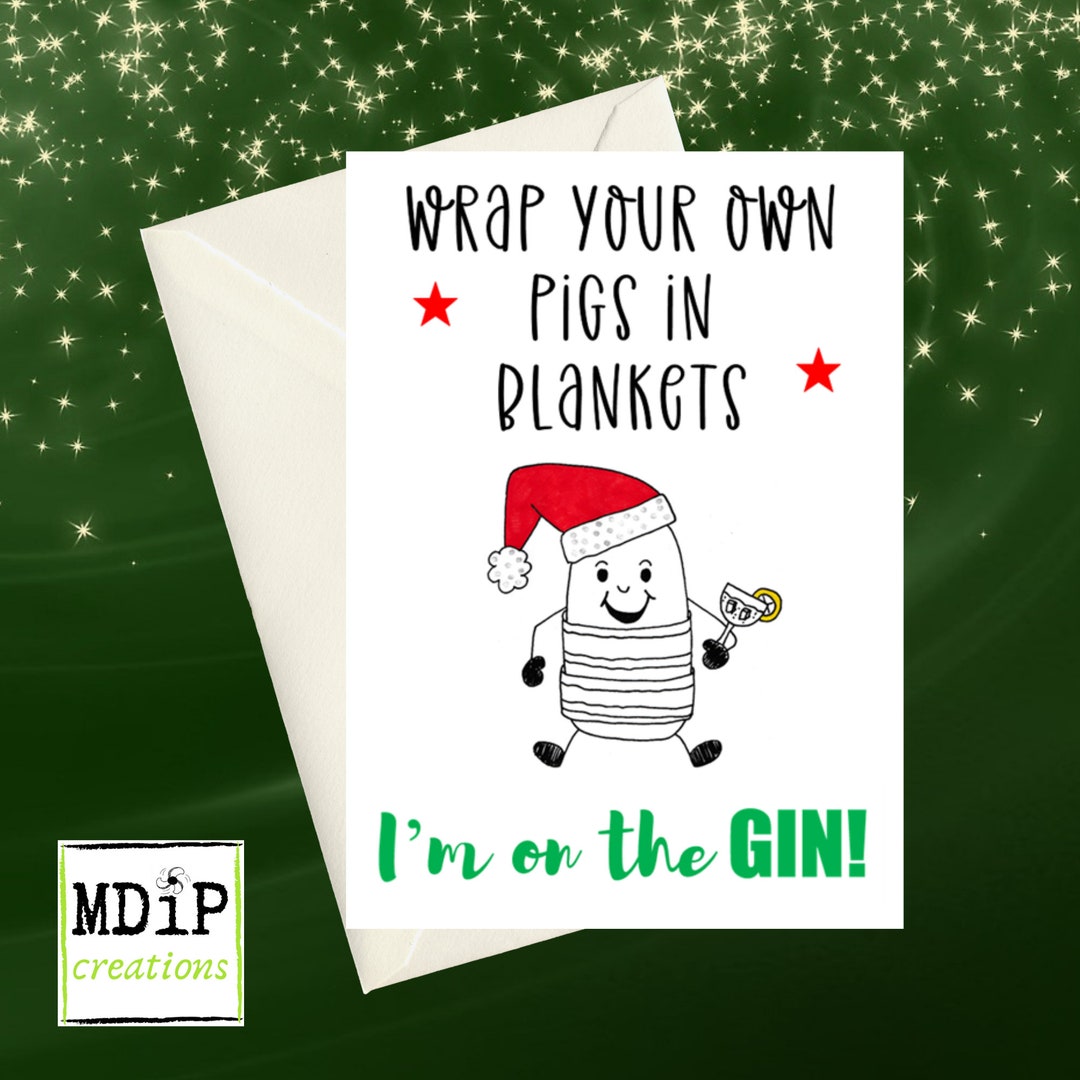 Pigs in Blankets Christmas Card With Message Inside Funny Gin Etsy