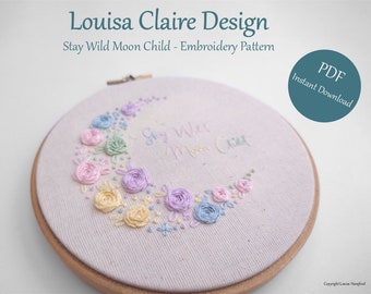 Beginner Embroidery Pattern PDF - Downloadable - Stay Wild Moon Child