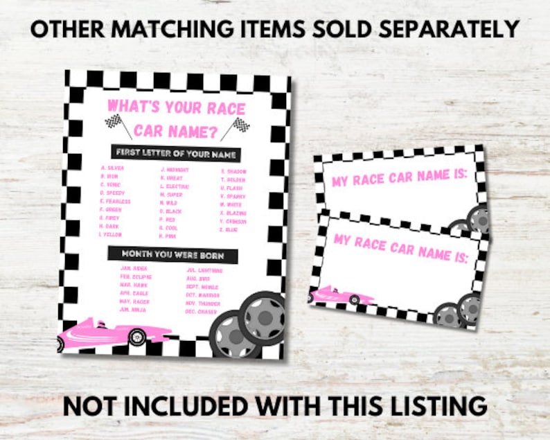 May include: A printable game card with a black and white checkered background. The card has the title "What's Your Race Car Name?" and instructions to determine your race car name based on the first letter of your name and the month you were born. The card also includes two blank cards with the text "My Race Car Name Is:"