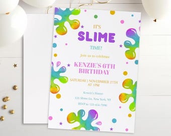 May include: A colorful invitation for a 6th birthday party with a slime theme. The invitation features a rainbow-colored slime splatter design and the text "It's Slime Time!" and "Kenzie's 6th Birthday".