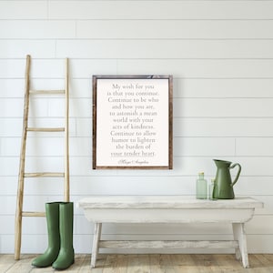 My Wish For You Is To Continue Pine Wood Framed Canvas | Maya Angelou Poem Excerpt | Inspirational Wall Art | Farmhouse Sign |