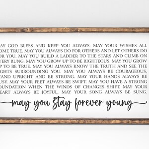 May You Stay Forever Young Sign | Pine Wood Farmhouse Framed Canvas Panel Wall Art | Graduation Gift | Childs Room Wall Art | Wall Decor