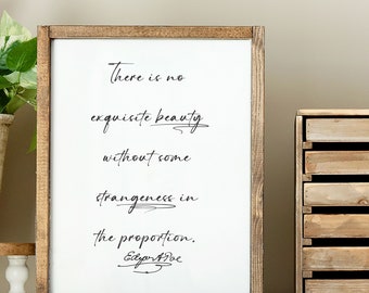 Poe Quote Wood Framed Canvas Sign | There Is No Exquisite Beauty Without Some Strangeness | Edgar Allen Poe Signature | Beautiful Poem Sign