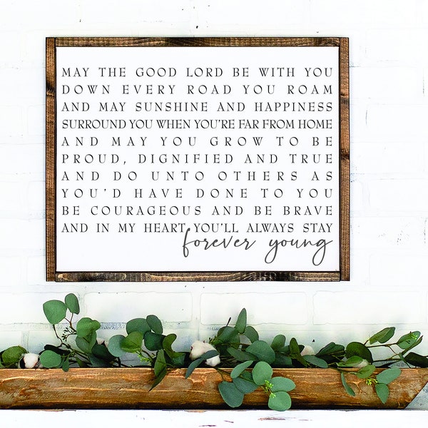 May You Stay Forever Young Rod Stewart Canvas Sign | Wood Framed Canvas Sign | Farmhouse Decor | Nursery Decor | Living Room Sign |