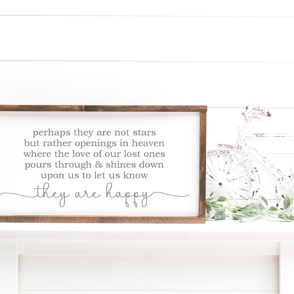 Perhaps They Art Not Stars | Loss Sign | Grief Gift | Loss Of Loved Ones | Farmhouse Sign | Mourning Gift | They Are Happy | Loved One Gift