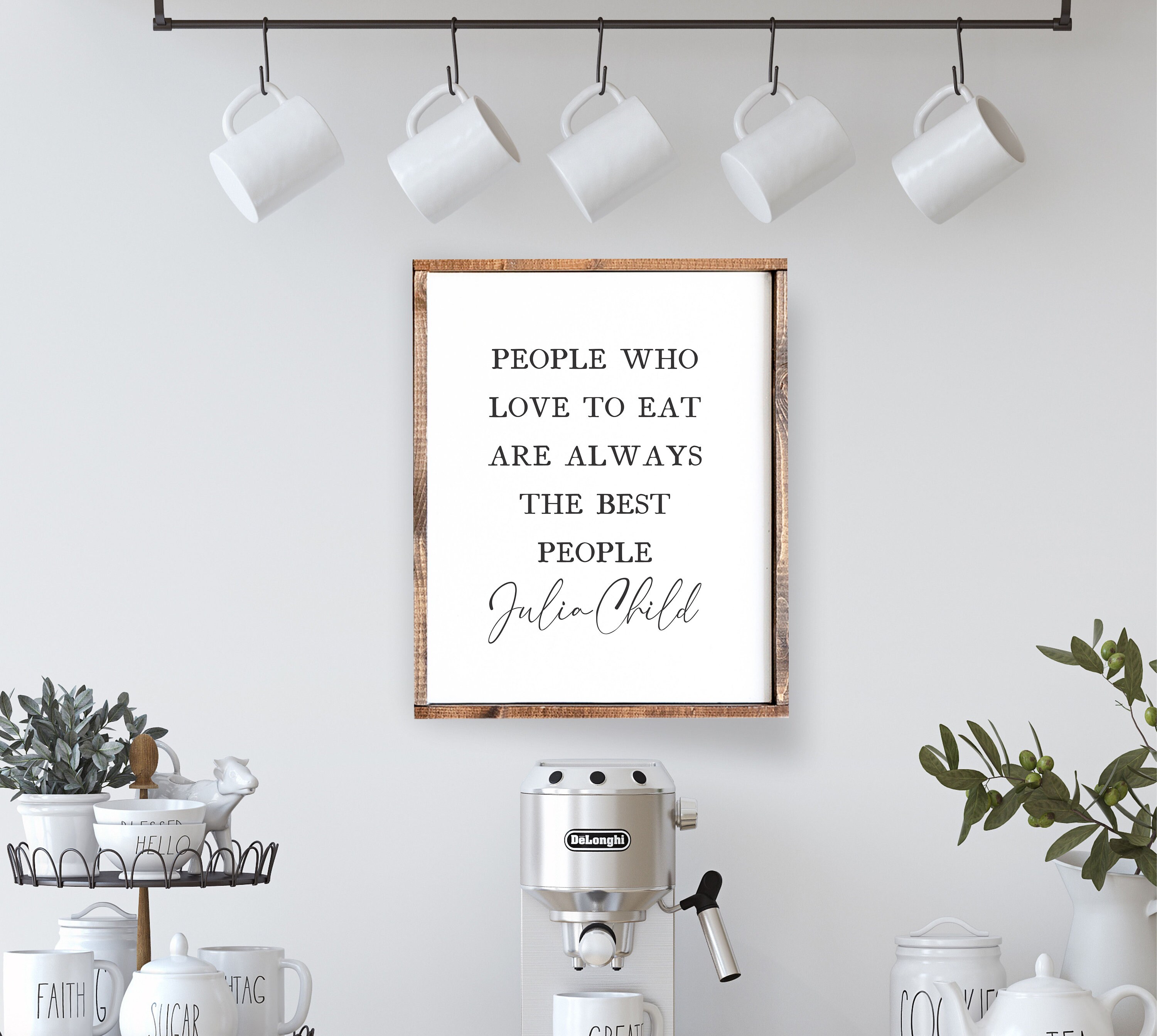 People Who Love to Eat Are Always the Best People Julia Child - Etsy