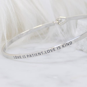 love is patient, love is kind - Bracelet Bangle with Message for Women Girl Daughter Wife Holiday Anniversary Special Gift