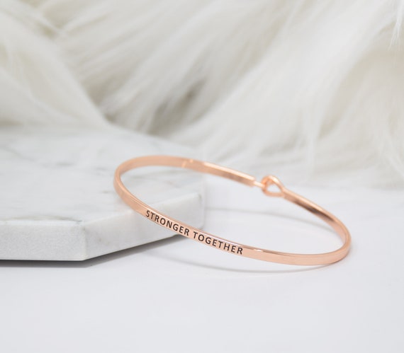 STRONGER TOGETHER - Bracelet Bangle with Message for Women Girl Daughter Wife Holiday Anniversary Special Gift
