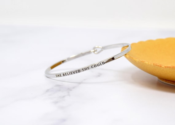 She Believes She Could - Bracelet Bangle with Message for Women Girl Daughter Wife Holiday Anniversary Special Gift