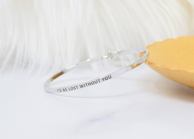 I'd Be Lost Without You Bracelet Bangle With Message for | Etsy