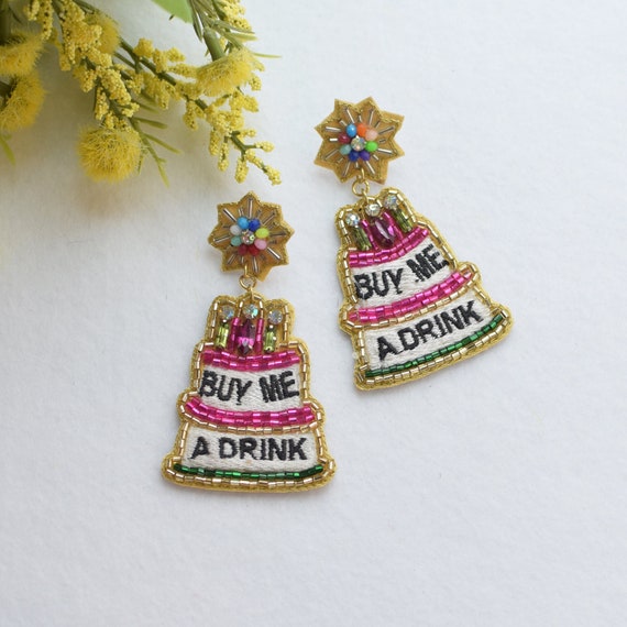 Buy Me A Drink, Cake Earring, Beaded Earrings, Gift ideas, Birthday Earrings, Happy Earrings, Woman's Earrings, Statement Earrings