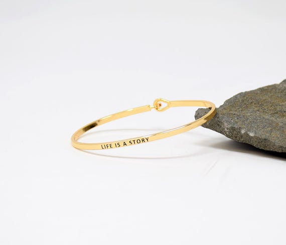 Life is a Story  - Bracelet Bangle with Message for Women Girl Daughter Wife Holiday Anniversary Special Gift