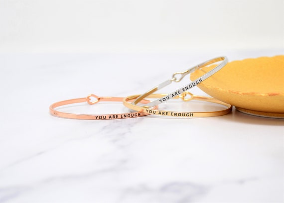 You are Enough - Bracelet Bangle with Message for Women Girl Daughter Wife Holiday Anniversary Special Gift