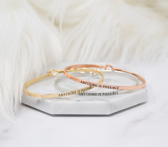 Anything Is Possible  - Bracelet Bangle with Message for Women Girl Daughter Wife Holiday Anniversary Special Gift