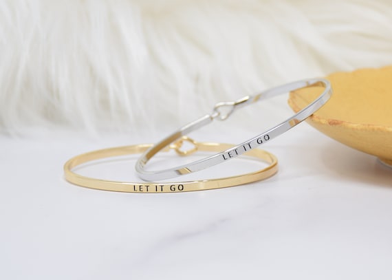 Let it go - Bracelet Bangle with Message for Women Girl Daughter Wife Holiday Anniversary Special Gift