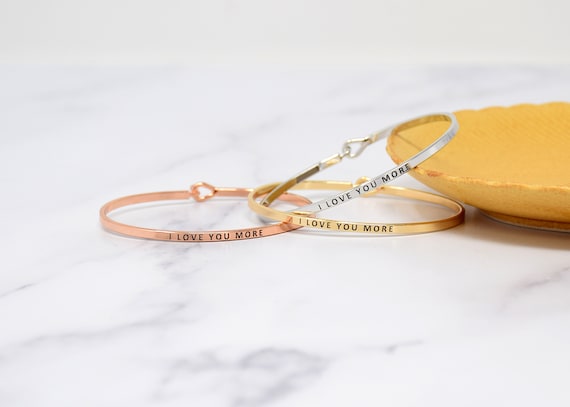 I love you more - Bracelet Bangle with Message for Women Girl Daughter Wife Holiday Anniversary Special Gift