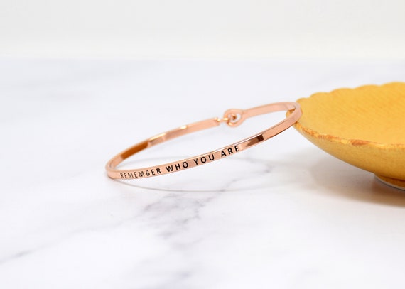 Remember who you are - Bracelet Bangle with Message for Women Girl Daughter Wife Holiday Anniversary Special Gift