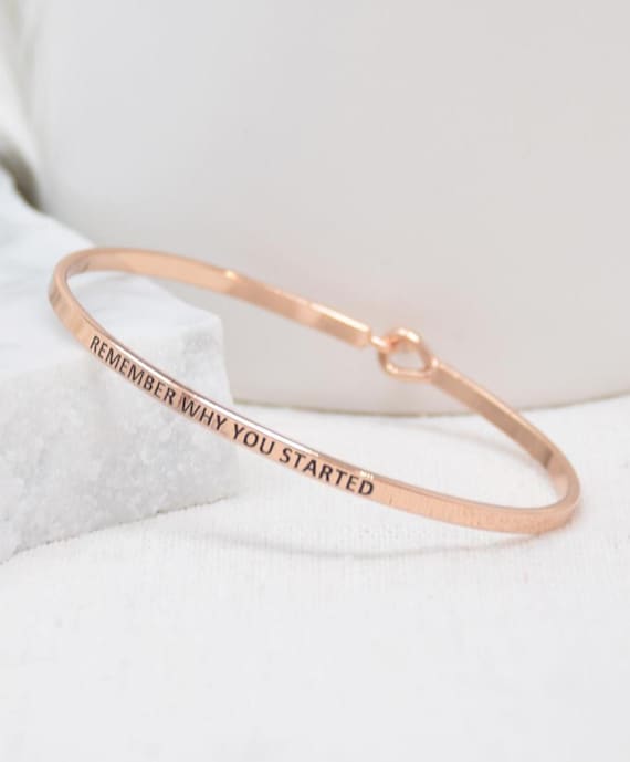 Remember Why You Started - Bracelet Bangle with Message for Women Girl Daughter Wife Holiday Anniversary Special Gift