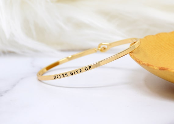 Never Give Up - Bracelet Bangle with Message for Women Girl Daughter Wife Holiday Anniversary Special Gift