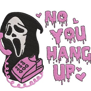 No You Hang Up PES File Embroidery Design, Machine Embroidery Digital File