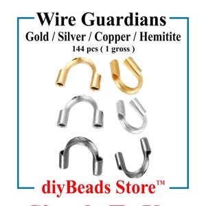 May include: Wire guardians in gold, silver, and copper tones, designed to protect wire, cord, and thread. The set includes 144 pieces, or one gross. The text reads: Protects Wire, Cord, Thread, Wire Guardians, Gold / Silver / Copper / Hemitite, 144 pcs ( 1 gross ), diyBeads Store, Simple To Use.