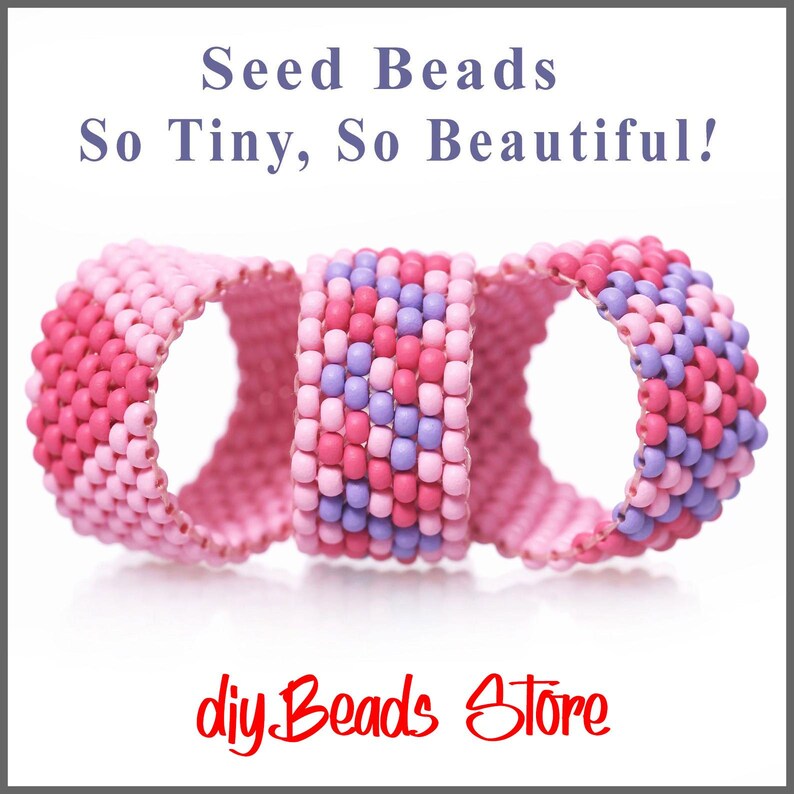 May include: Three circular bands made of small seed beads in shades of pink, light pink, and purple. The text "Seed Beads So Tiny, So Beautiful!" appears at the top, and "diyBeads Store" is written in red script at the bottom of the image.