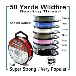 WILDFIRE - 50 YARD SPOOLS - Beadalon Wildfire .006 in. (15mm) Thermally Bonded Bead Weaving Thread - Many Colors Available - Diy Beads
