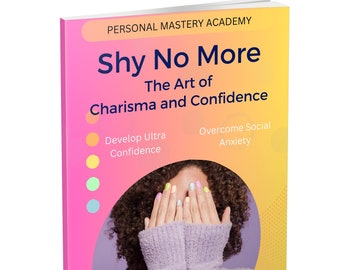 Overcome Shyness - Learn to Become Confident and Charismatic - Plus FREE Audio Recording