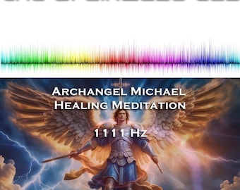 Archangel Michael Healing Meditation - 1111Hz Frequency - Angelic Aura Clearing