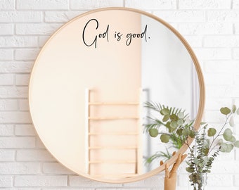 God is good Mirror Decal | Positive Affirmation Decal | Inspirational Decal| Mirror Quote | Motivational Sticker | Home Decor