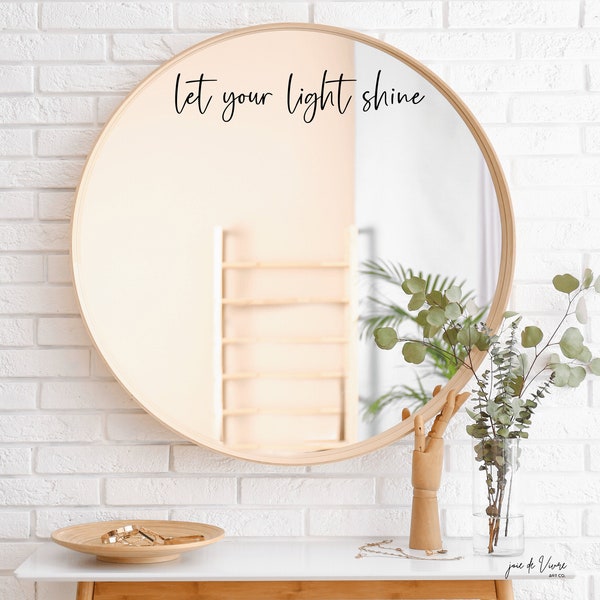 let your light shine Mirror Decal| Positive Affirmation Decal | Inspirational Mirror Decal | Mirror Quote | Motivational Sticker |Home Decor