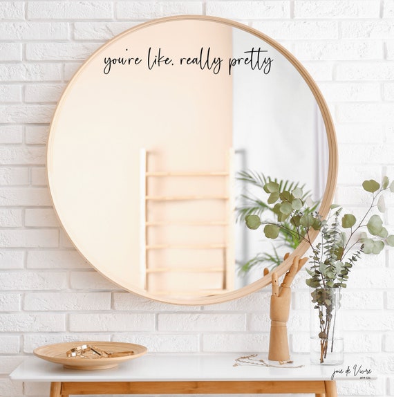 you're like, really pretty Mirror Decal | Positive Affirmation Decal | Inspirational Decal| Mirror Quote | Motivational Sticker | Home Decor