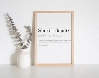 Sheriff Deputy Definition Print | Sheriff Deputy | INSTANT Digital Download | Wall Art | Sheriff Deputy Gift | Sheriff Deputy Graduation