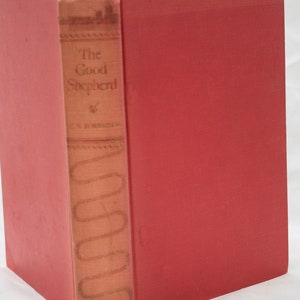 The Good Shepherd by C S Forester, 1st Edition, 1955 by Little Brown and Co.
